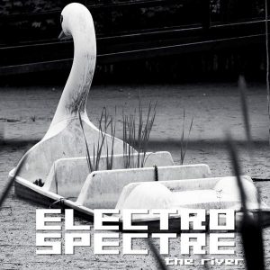 Electro Spectre, The River