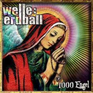 Welle: Erdball, "1000 Engel"
