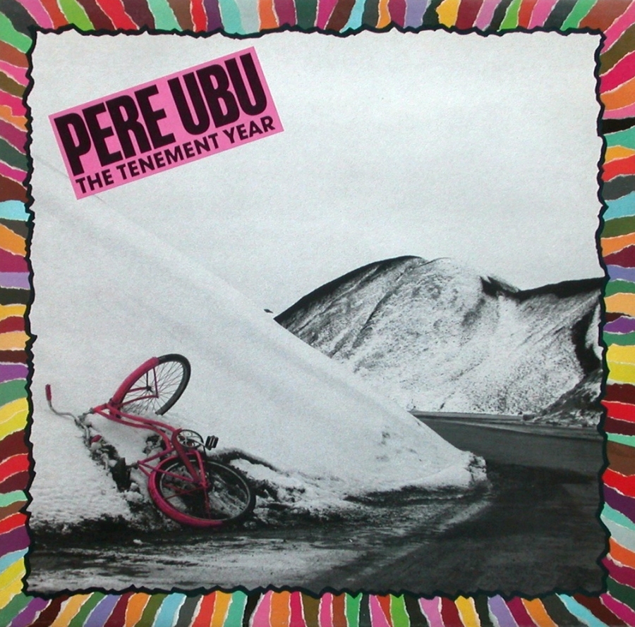 Pere Ubu, The Tenement Year