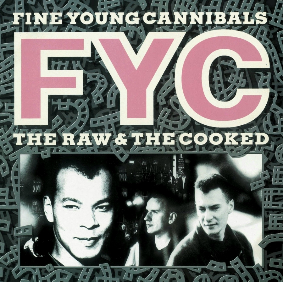 Fine Young Cannibals, The Raw & The Cooked