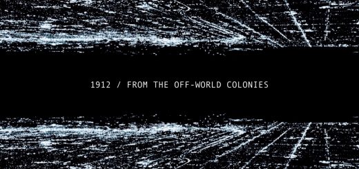 1912, From The Off-World Colonies